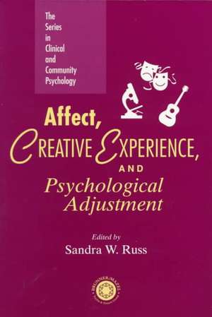 Affect, Creative Experience, And Psychological Adjustment de Sandra W. Russ