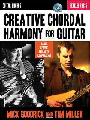 Creative Chordal Harmony for Guitar: Using Generic Modality Compression (Book/Online Audio) de Mick Goodrick