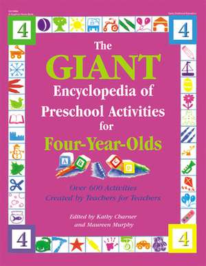 The Giant Encyclopedia of Preschool Activities for 4-Year Olds de Kathy Charner