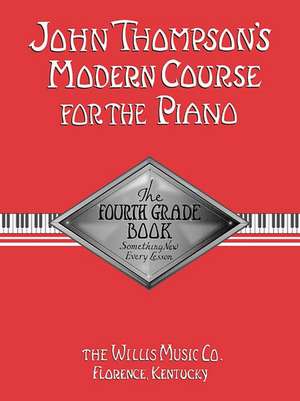 John Thompson's Modern Course for the Piano de John Thompson