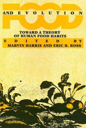 Food And Evolution: Toward a Theory of Human Food Habits de Marvin Harris