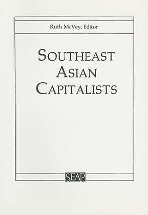 Southeast Asian Capitalists de Ruth T. Mcvey