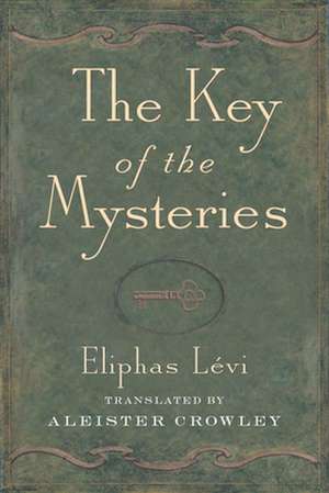 Key of the Mysteries de Eliphas Levi