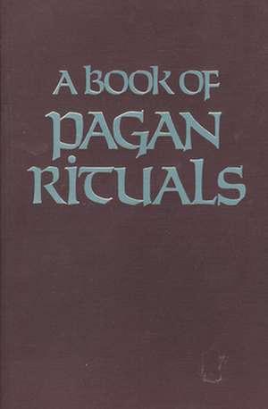 Book of Pagan Rituals de Herman Slater