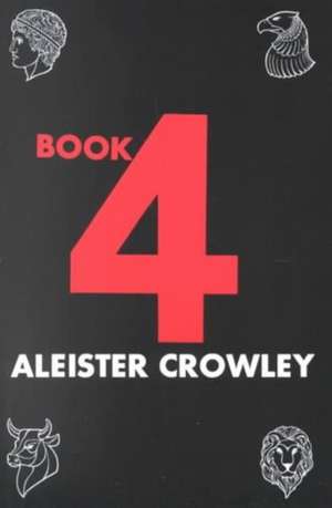 Book 4 de Aleister Crowley