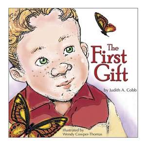 The First Gift de Judith A. Cobb