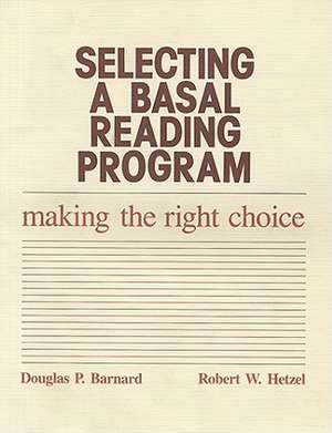 Selecting a Basal Reading Program de Douglas P. Barnard