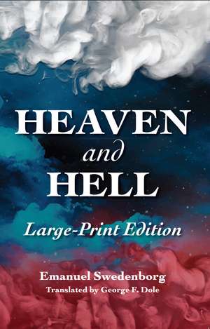 Heaven and Hell: The Portable New Century Edition de Emanuel Swedenborg