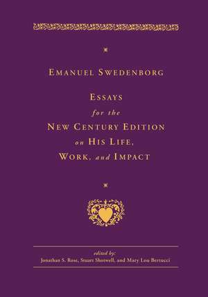 EMANUEL SWEDENBORG: ESSAYS FOR THE NEW CENTURY EDITION ON HIS LIFE, WORK, AND IMPACT de Dr. Jonathan S. Rose