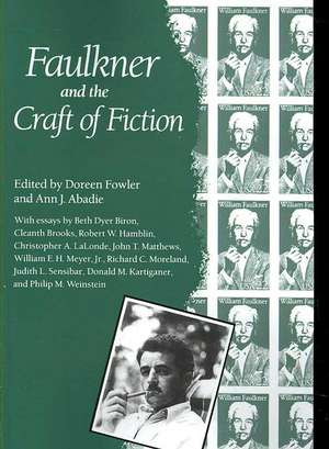 Faulkner and the Craft of Fiction: Faulkner and Yoknapatawpha, 1987 de Doreen Fowler