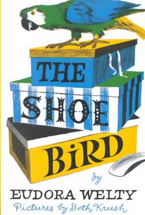 Shoe Bird de Eudora Welty
