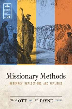 Missionary Methods: Research, Reflections, and Realities de Craig Ott