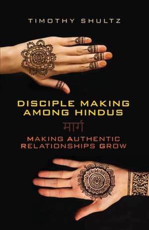 Shultz, T: Disciple Making among Hindus