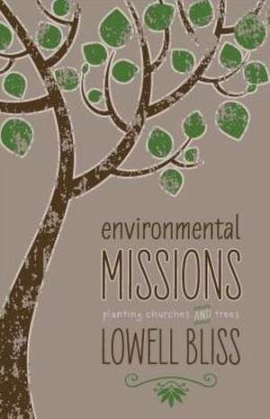 Bliss, L: Environmental Missions