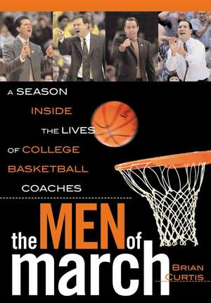 The Men of March de Brian Curtis