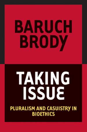 Taking Issue de Baruch A. Brody