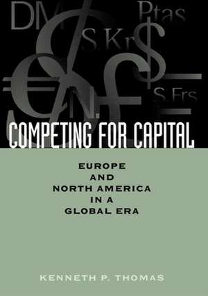 Competing for Capital de Kenneth P. Thomas