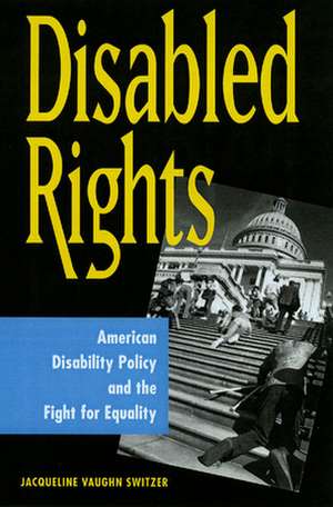 Disabled Rights de Jacqueline Vaughn Switzer