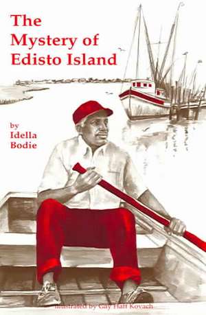 The Mystery of Edisto Island de Idella Bodie