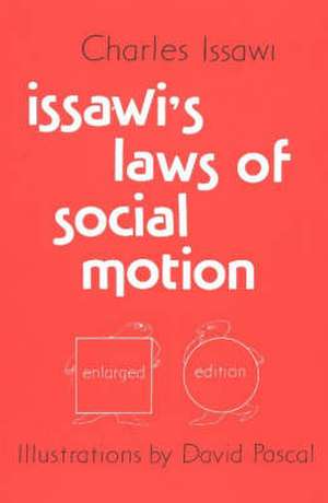 Issawi's Laws of Social Motion: Second Edition de Charles Issawi