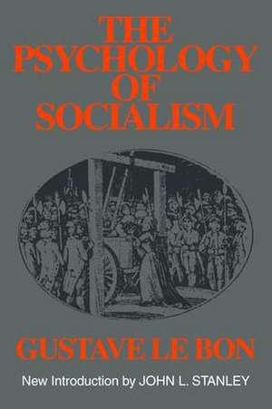 The Psychology of Socialism de Gustave Le Bon