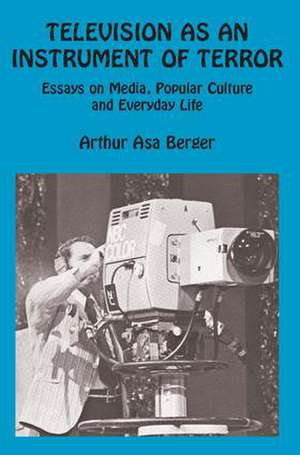 Television as an Instrument of Terror de George Sternlieb