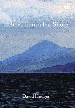 Echoes from a Far Shore de David Hodges