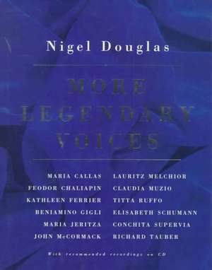 More Legendary Voices de Nigel Douglas