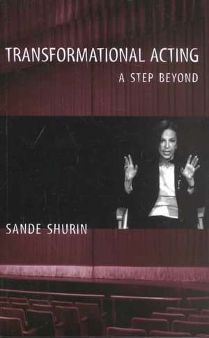 Transformational Acting de Sande Shurin