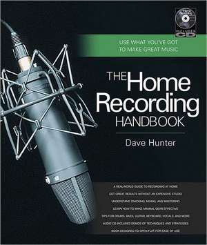 The Home Recording Handbook de Dave Hunter