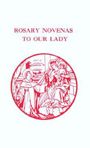 Rosary Novenas to Our Lady de Charles V. Lacey