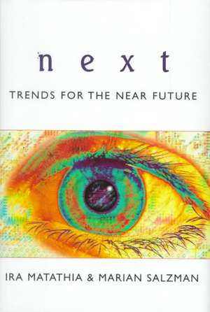 Next: Trends for the Near Future de Ira Matathia