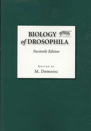 Biology of Drosophila: Facsimile Edition de Dietrich Bodenstein