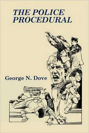 The Police Procedural de George N. Dove