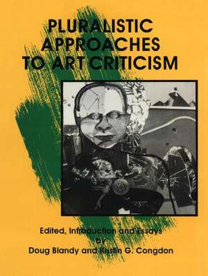 Pluralistic Approaches to Art Criticism de Doug Blandy