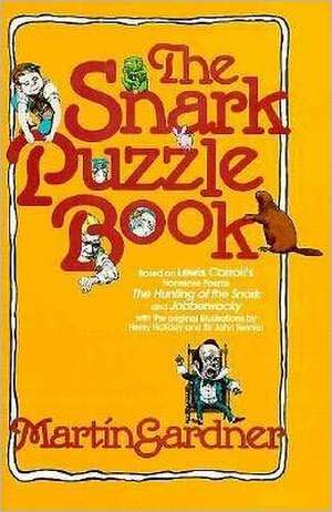The Snark Puzzle Book de Martin Gardner