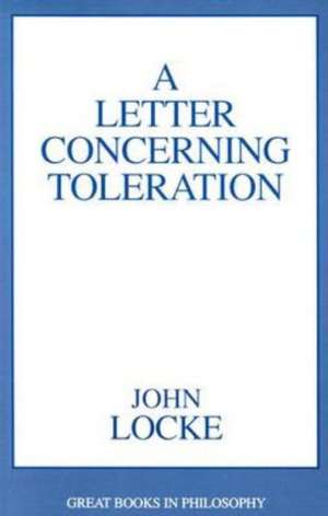 A Letter Concerning Toleration de John Locke