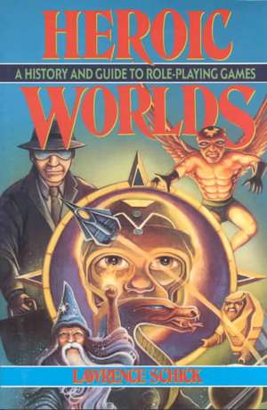 Heroic Worlds de Lawrence Schick