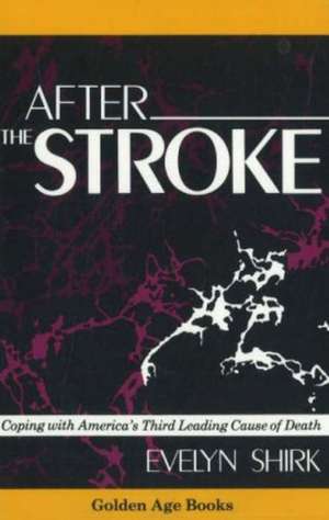 After the Stroke de Evelyn Shirk