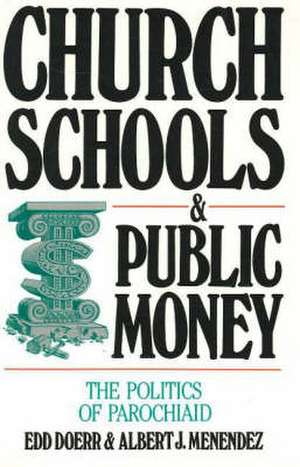 Church Schools and Public Money de Edd Doerr