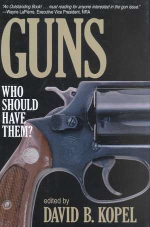 Guns de David B Kopel