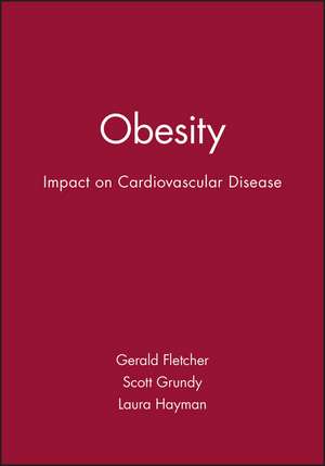 Obesity: Impact on Cardiovascular Disease de GF Fletcher