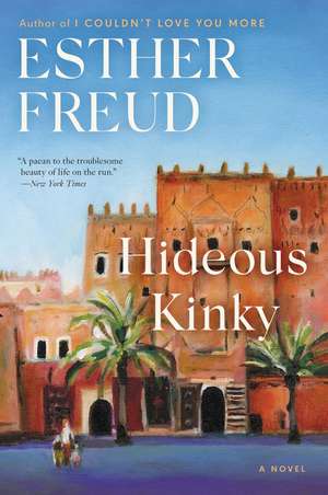 Hideous Kinky de Esther Freud