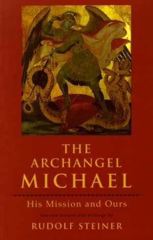 The Archangel Michael de Rudolf Steiner