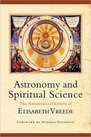 Astronomy and Spiritual Science de Elizabeth Vreede