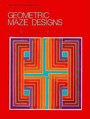 Geometric Maze Designs de Carol Pracna Adcock