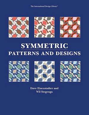 Symmetric Patterns and Designs: Achieving and Maintaining Quality in Undergraduate Education de Dave Eisenstadter