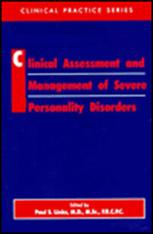 Clinical Assessment and Management of Severe Severe Personality Disorders