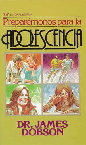 Preparémonos para la adolescencia de James C. Dobson