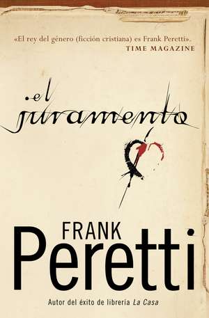 El juramento de Frank E. Peretti